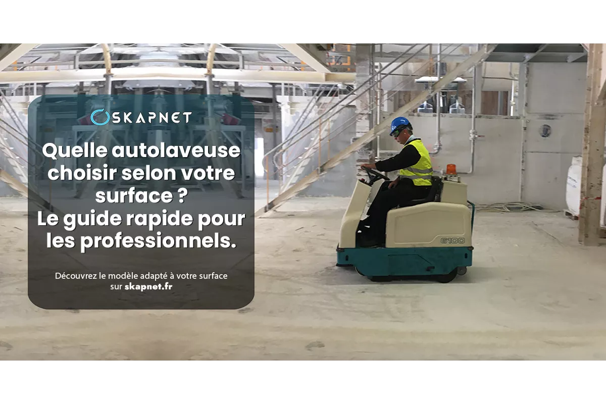 Quelle autolaveuse choisir selon la surface à nettoyer ?